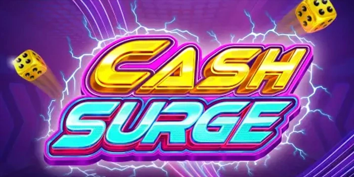 Bocoran Rahasia Agar Menang Konsisten di Slot Cash Surge